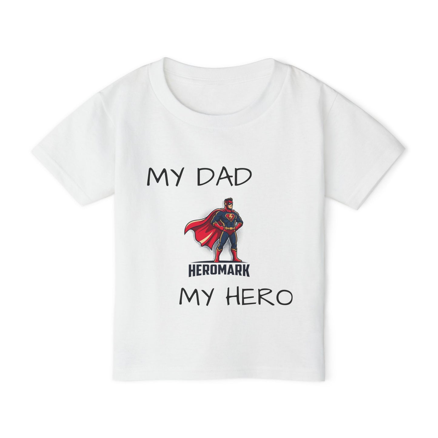 Toddler T-Shirt - "My Dad My Hero" Superhero Father’s Day Tee