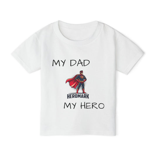 Toddler T-Shirt - "My Dad My Hero" Superhero Father’s Day Tee