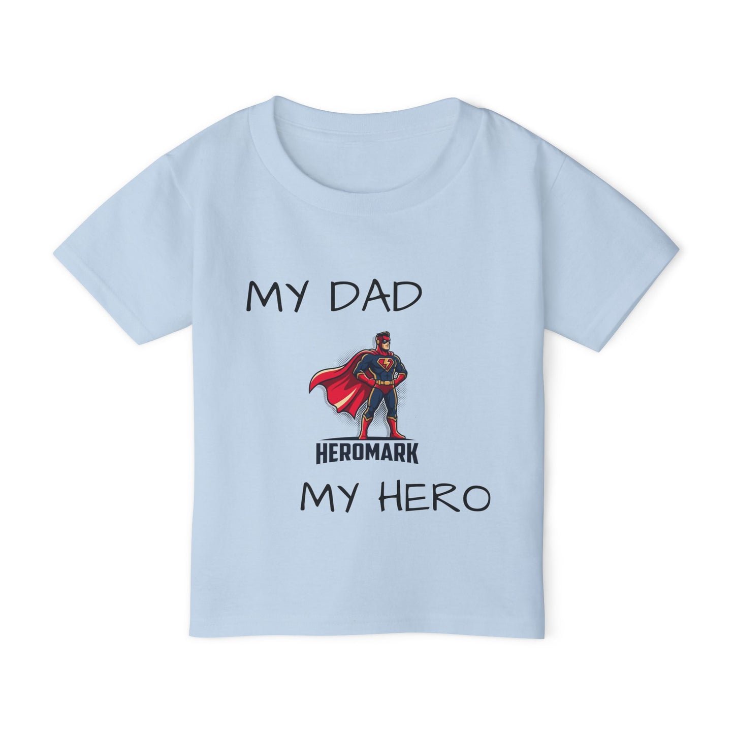 Toddler T-Shirt - "My Dad My Hero" Superhero Father’s Day Tee